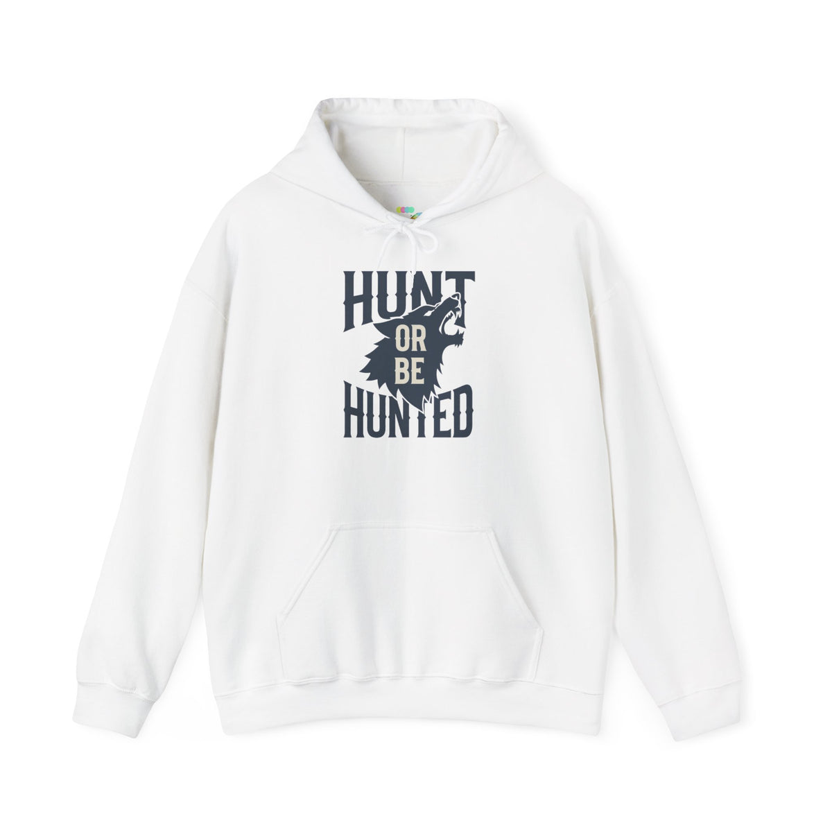Hoodie — "Hunt or Be Hunted"