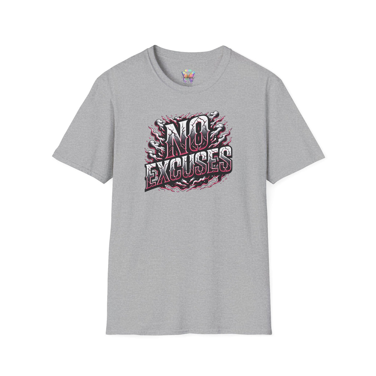 No Excuses T-Shirt