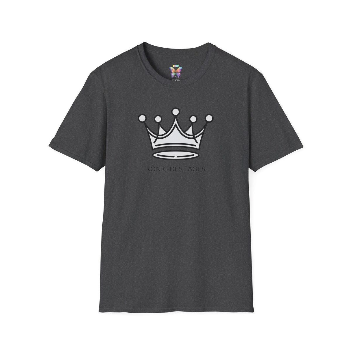 King of the Day T-Shirt — Minimal Crown Design ("König des Tages")
