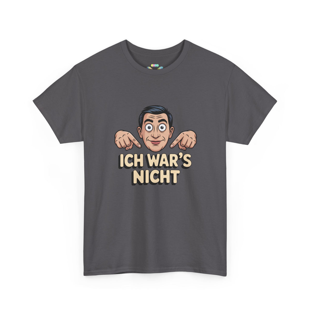 T-Shirt — "Ich war's nicht"
