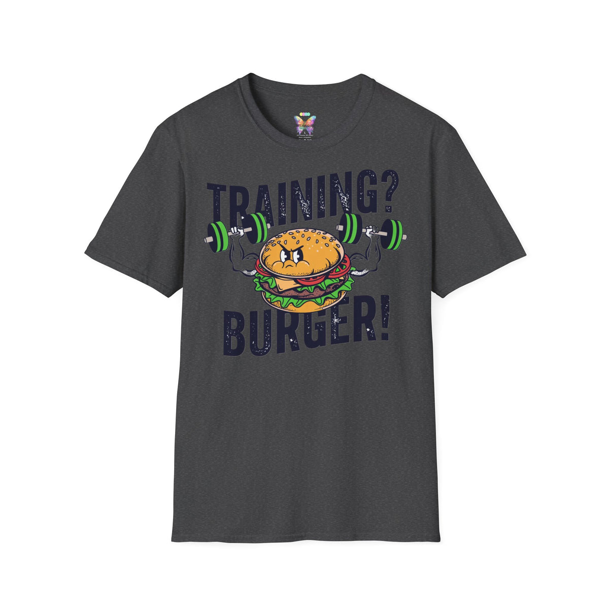 Training? Burger! T-Shirt — Funny Gym Burger Workout Tee