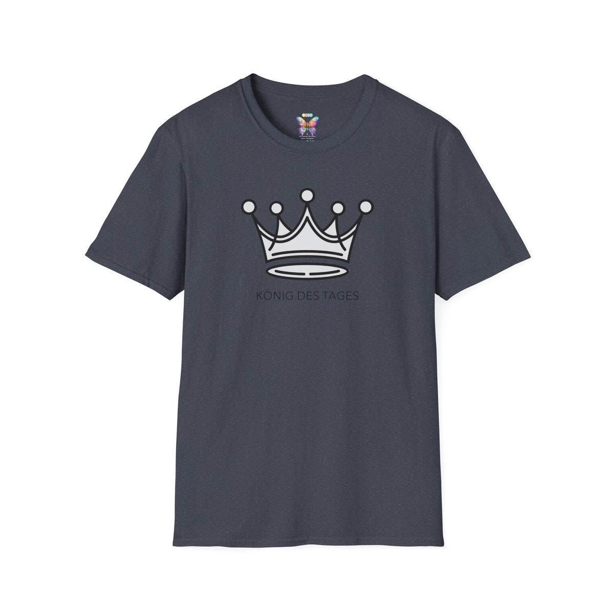 King of the Day T-Shirt — Minimal Crown Design ("König des Tages")