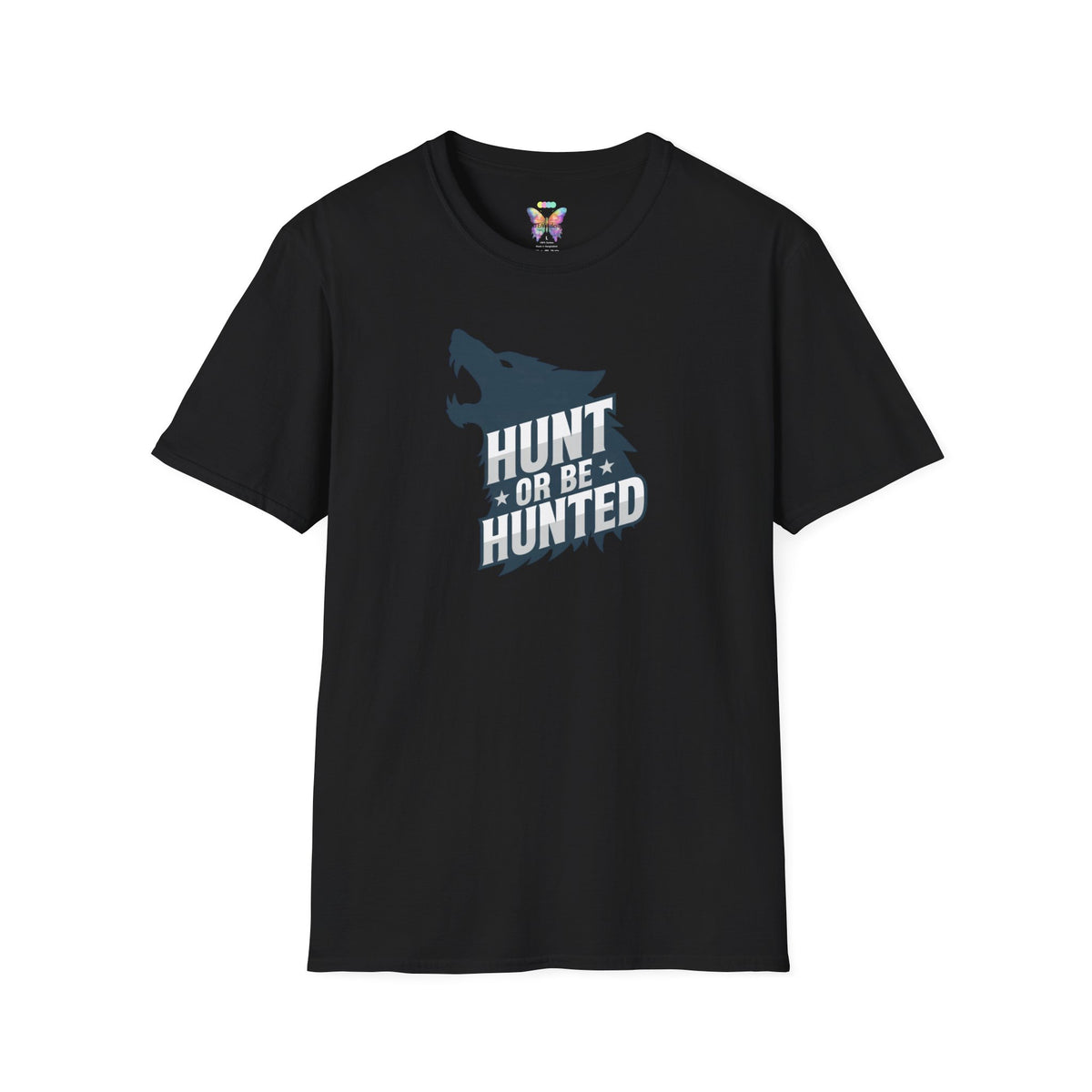 Hunt or Be Hunted Wolf T-Shirt