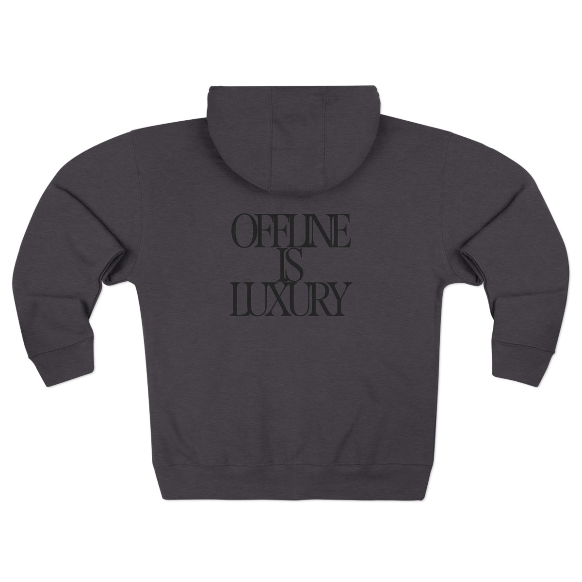 Offline Is Luxury Zip Hoodie — Minimalist Back Print Cozy Zip-Up